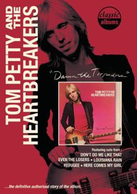 Classic Albums : Damn The Torpedoes