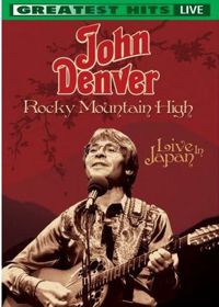 Rocky Mountain High Live in Japan 1981 Rocky Mountain High Live in Japan 1981