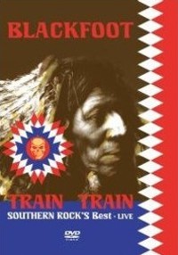 Train Train - Southern Rock's Best Live Train Train - Southern Rock's Best Live